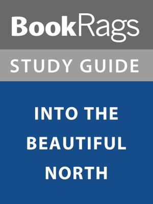 bigCover of the book Summary & Study Guide: Into the Beautiful North by 