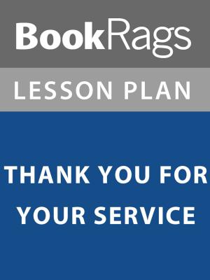 Cover of the book Lesson Plan: Thank You For Your Service by BookRags