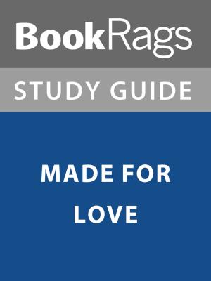bigCover of the book Summary & Study Guide: Made for Love by 