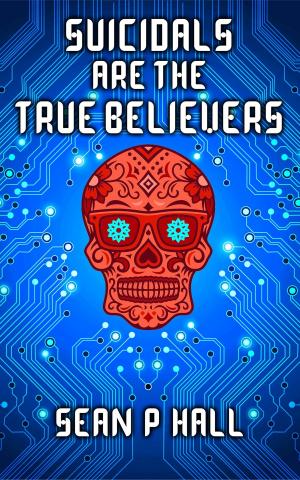 Cover of Suicidals Are the True Believers