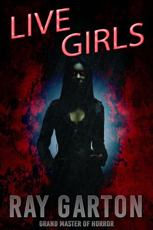 Cover of the book Live Girls by Michael A. Black