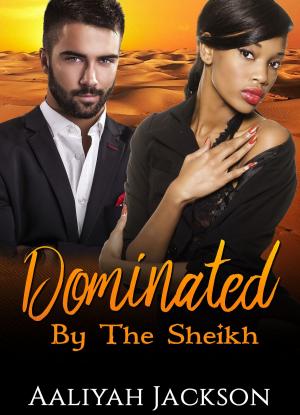 Cover of the book Dominated By The Sheikh by Juliet Pellizon