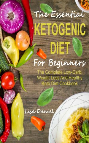 Cover of the book The Essential Ketogenic Diet For Beginners by Susie Trimble