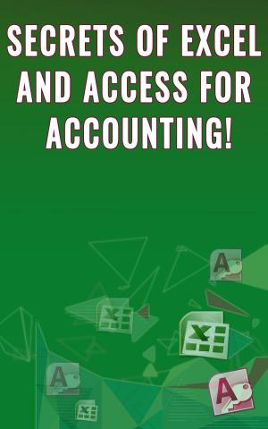 Cover of Secrets of Excel and Access for Accounting!