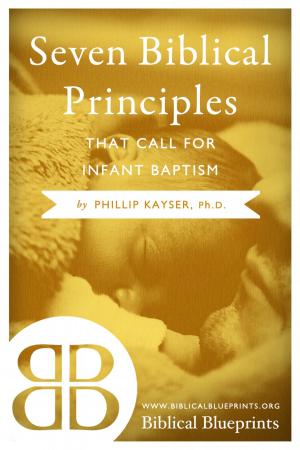Book cover of Seven Biblical Principles that Call for Infant Baptism