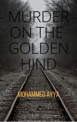 Cover of the book Murder on the Golden Hind by Mohammed Ayya