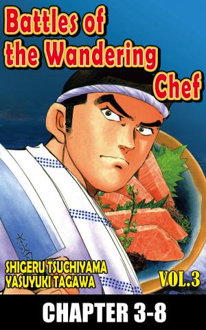Cover of the book BATTLES OF THE WANDERING CHEF by Makoto Tateno
