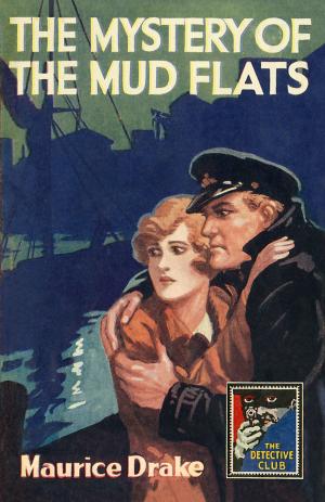 Book cover of The Mystery of the Mud Flats (Detective Club Crime Classics)
