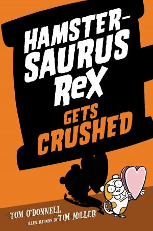 Book cover of Hamstersaurus Rex Gets Crushed