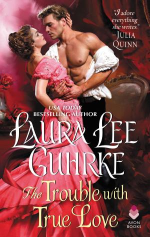 Cover of the book The Trouble with True Love by Julia Quinn