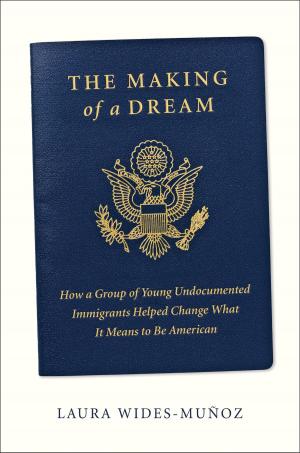 Cover of the book The Making of a Dream by John Lithgow