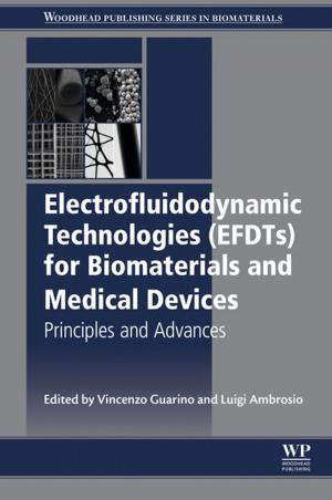 Cover of the book Electrofluidodynamic Technologies (EFDTs) for Biomaterials and Medical Devices by Melvin I. Simon, Brian Crane, Alexandrine Crane