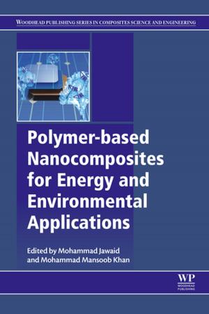 Cover of the book Polymer-based Nanocomposites for Energy and Environmental Applications by Joseph Riskin