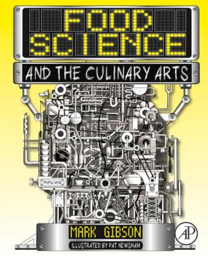 Cover of the book Food Science and the Culinary Arts by Philip Wexler