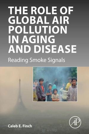 Cover of the book The Role of Global Air Pollution in Aging and Disease by J R Levick