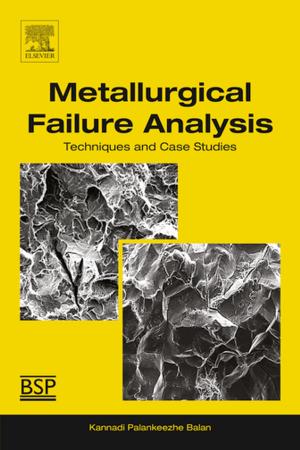 Cover of the book Metallurgical Failure Analysis by Allen I. Laskin, Geoffrey M. Gadd, Sima Sariaslani