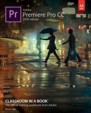 Cover of the book Adobe Premiere Pro CC Classroom in a Book (2018 release) by Diana Weynand
