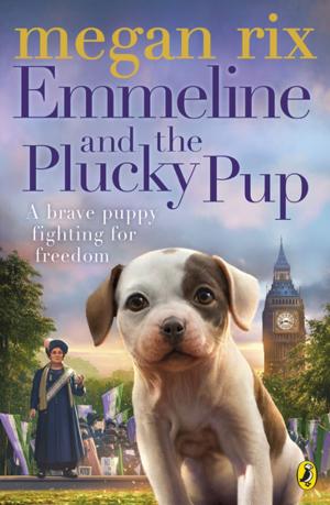 Cover of the book Emmeline and the Plucky Pup by Rudyard Kipling