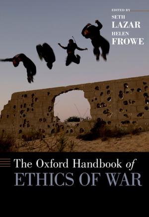 Cover of the book The Oxford Handbook of Ethics of War by Nimah Mazaheri