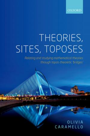 Cover of the book Theories, Sites, Toposes by John R. Hodges