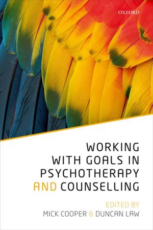 Cover of the book Working with Goals in Psychotherapy and Counselling by Mohgah Elsheikh, Caroline Murphy