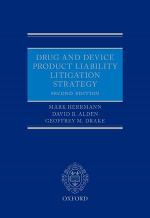 Cover of the book Drug and Device Product Liability Litigation Strategy by Kai Ambos