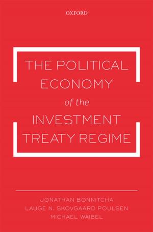 Cover of the book The Political Economy of the Investment Treaty Regime by Christopher McCrudden