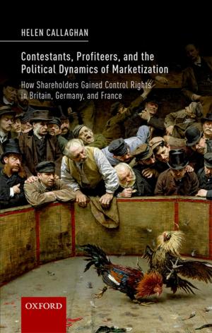 Cover of the book Contestants, Profiteers, and the Political Dynamics of Marketization by Anthony Kenny