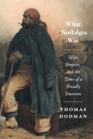 Cover of the book What Nostalgia Was by Gillian O'Brien