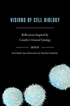 Cover of the book Visions of Cell Biology by 