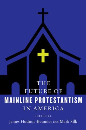 Cover of the book The Future of Mainline Protestantism in America by David Celani