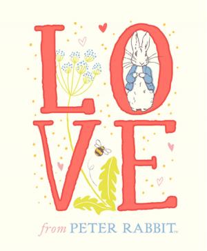 Cover of the book Love From Peter Rabbit by Federico García Lorca
