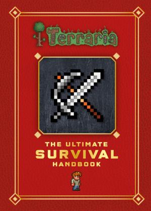 Book cover of Terraria: The Ultimate Survival Handbook