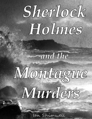 Cover of the book Sherlock Holmes and the Montague Murders by L. Steffie