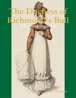 Cover of the book The Duchess of Richmond's Ball: A Regency Romance by Joy Renkins