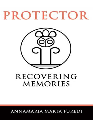Cover of the book Protector - Recovering Memories by Edward Breneiser