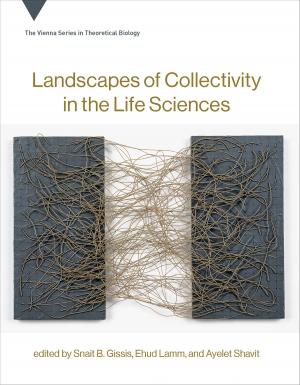 Book cover of Landscapes of Collectivity in the Life Sciences