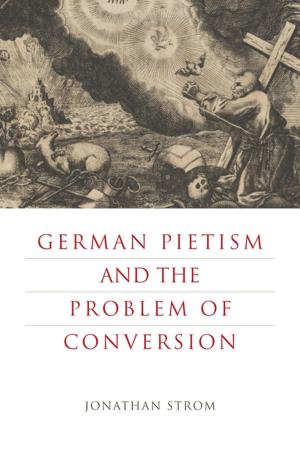 Book cover of German Pietism and the Problem of Conversion