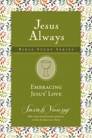 Cover of the book Embracing Jesus' Love by Dr. David Jeremiah