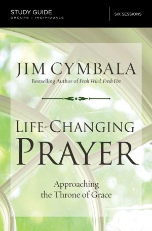 Book cover of Life-Changing Prayer Study Guide