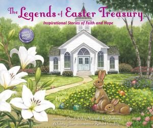 Cover of the book The Legends of Easter Treasury by Melanie Dickerson