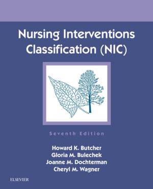 Cover of the book Nursing Interventions Classification (NIC) - E-Book by Marcia Stanhope, RN, DSN, FAAN, Jeanette Lancaster, RN, PhD, FAAN