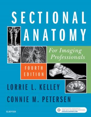 Cover of the book Sectional Anatomy for Imaging Professionals - E-Book by Kevin N. Foster, MD, MBA, FACS, Daniel M. Caruso, MD, FACS