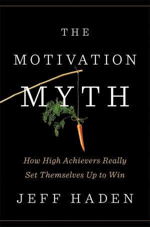 Cover of the book The Motivation Myth by Roddy Doyle