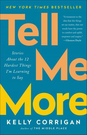 Cover of the book Tell Me More by Michelle M. Welch
