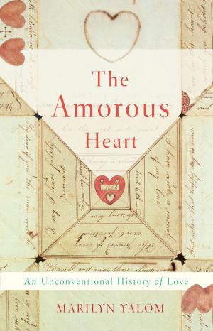 Cover of the book The Amorous Heart by Sara Lawrence-Lightfoot