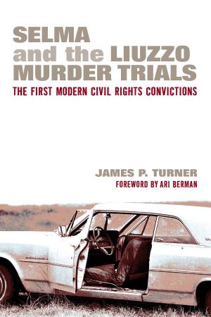 Cover of the book Selma and the Liuzzo Murder Trials by Thomas Strunk