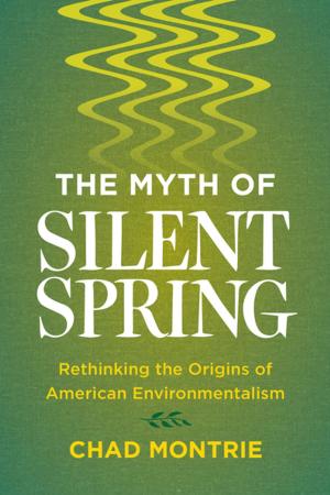 Cover of the book The Myth of Silent Spring by Gayle Greene