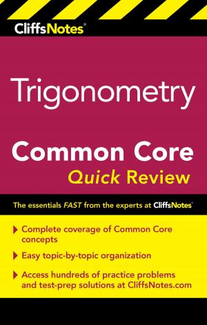 Cover of the book CliffsNotes Trigonometry Common Core Quick Review by Scott Hartley