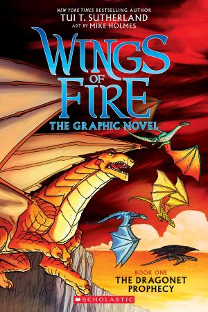 Cover of the book The Dragonet Prophecy (Wings of Fire Graphic Novel #1) by Grace Norwich